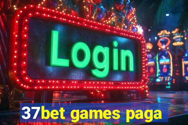 37bet games paga
